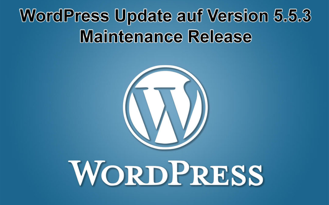 WordPress Update auf Version 5.5.3 erschienen