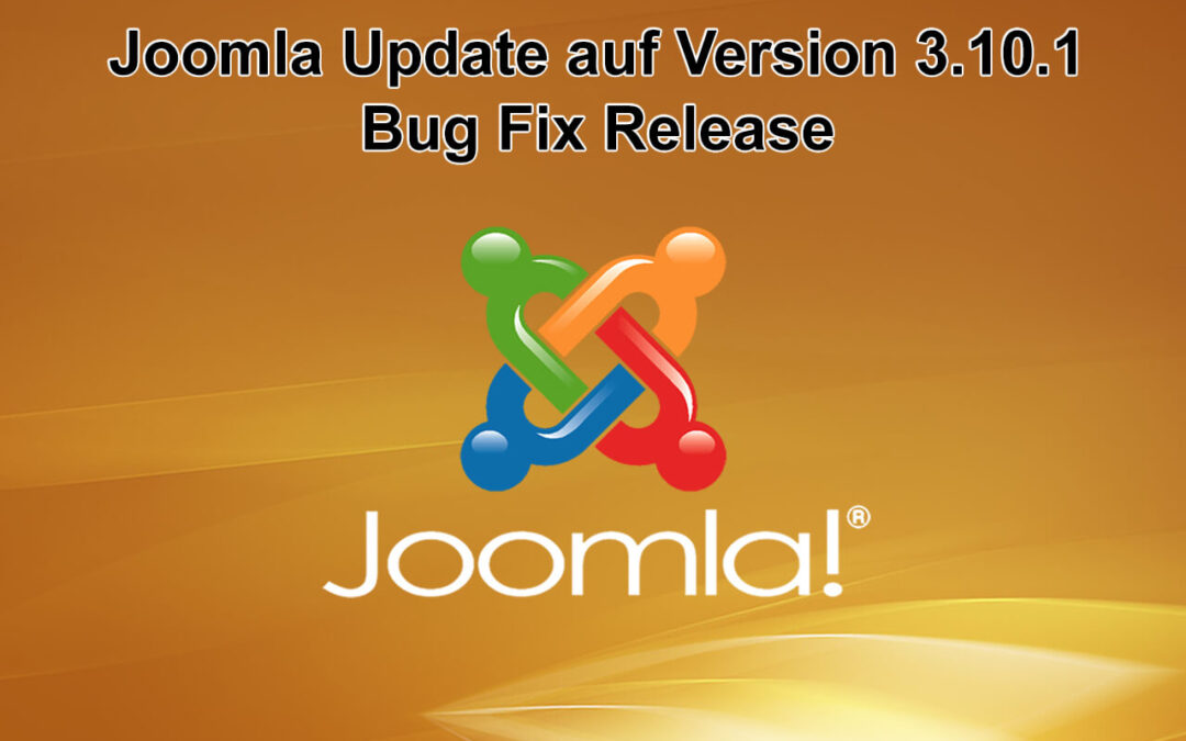 Joomla Update auf Version 3.10.1 erschienen - Bug Fix Release