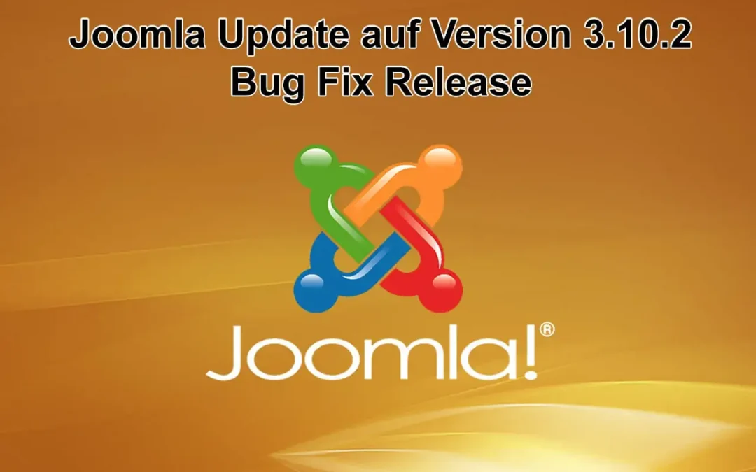 Joomla Update auf Version 3.10.2 erschienen