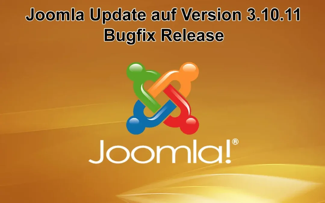Joomla Update auf Version 3.10.11 erschienen