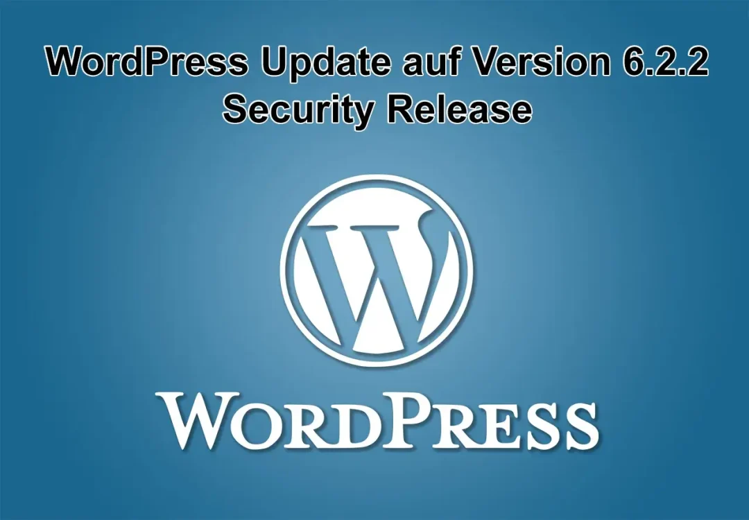 WordPress-Update auf Version 6.2.2 am 20. Mai 2023 erschienen - Security Release - rechteckig
