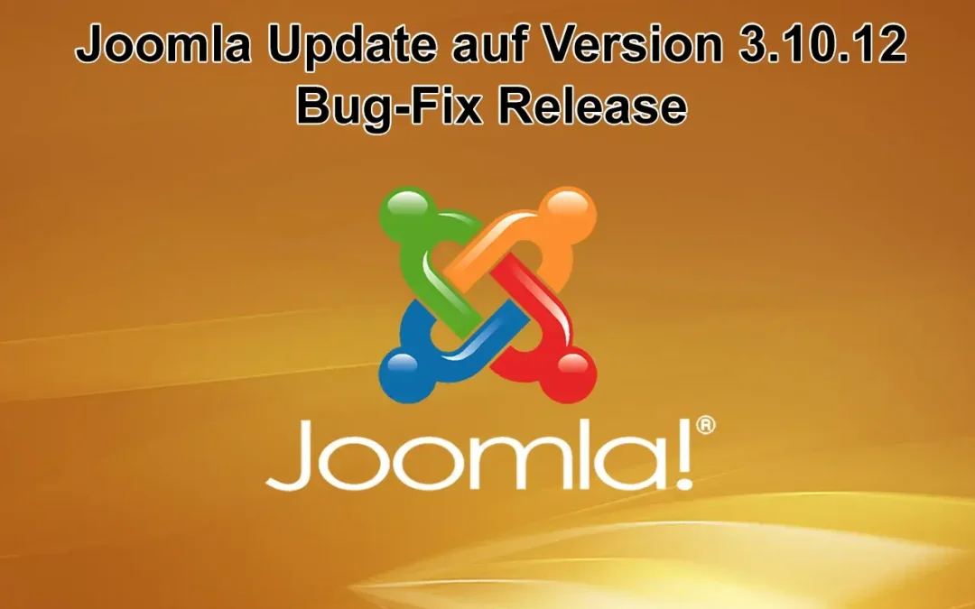 Joomla Update auf Version 3.10.12 erschienen