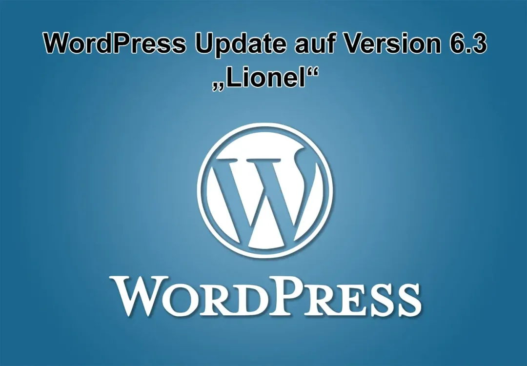 WordPress-Update auf Version 6.3 Lionel am 8. August 2023 erschienen
