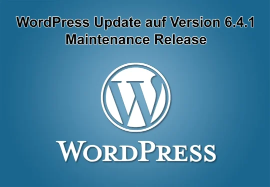 WordPress-Update auf Version 6.4.1 am 9. November 2023 erschienen - Maintenance Release
