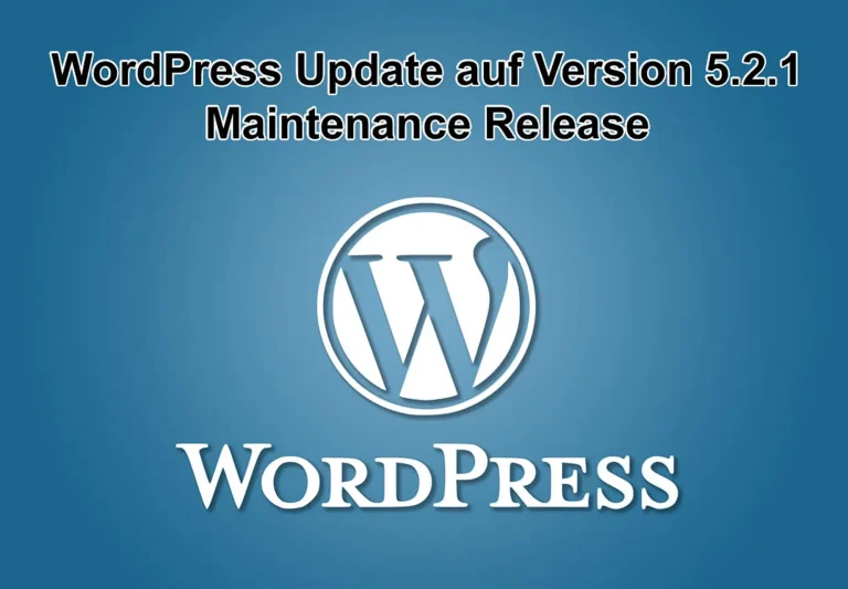 WordPress-Update auf Version 5.2.1 erschienen - Maintenance Release