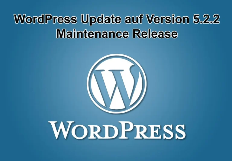 WordPress-Update auf Version 5.2.2 erschienen - Maintenance Release