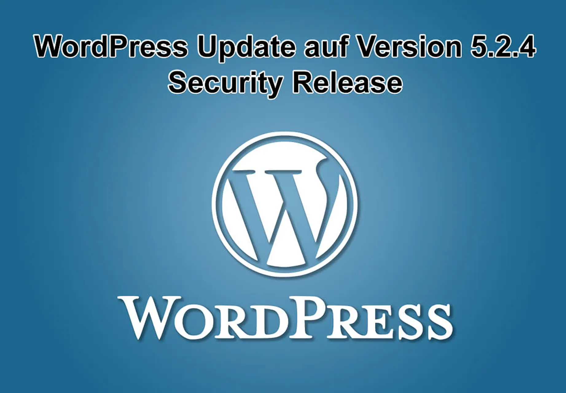 WordPress-Update auf Version 5.2.4 erschienen - Security Release