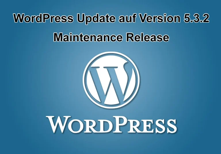 WordPress-Update auf Version 5.3.2 erschienen - Maintenance Release