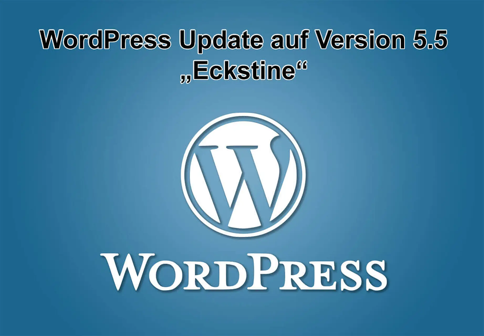 WordPress-Update auf Version 5.5 „Eckstine“ erschienen