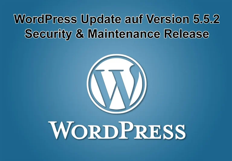 WordPress-Update auf Version 5.5.2 erschienen - Security and Maintenance Release