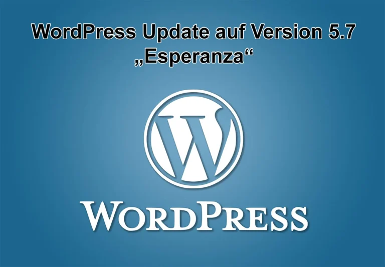 WordPress-Update auf Version 5.7 „Esperanza“ am 9. März 2021 erschienen