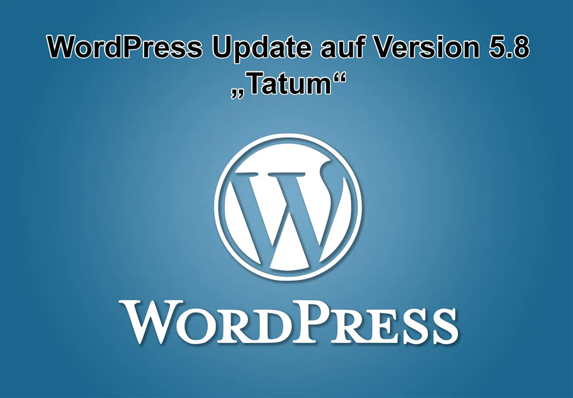 WordPress-Update auf Version 5.8 „Tatum“ am 20. Juli 2021 erschienen