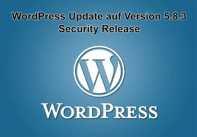 WordPress-Update auf Version 5.8.3 am 7. Januar 2022 erschienen - Security Release