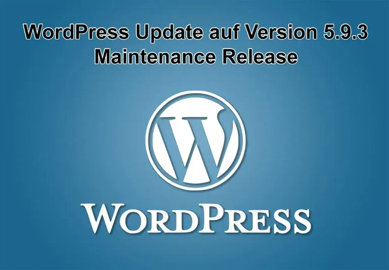 WordPress-Update auf Version 5.9.3 am 5. April 2022 erschienen - Maintenance Release