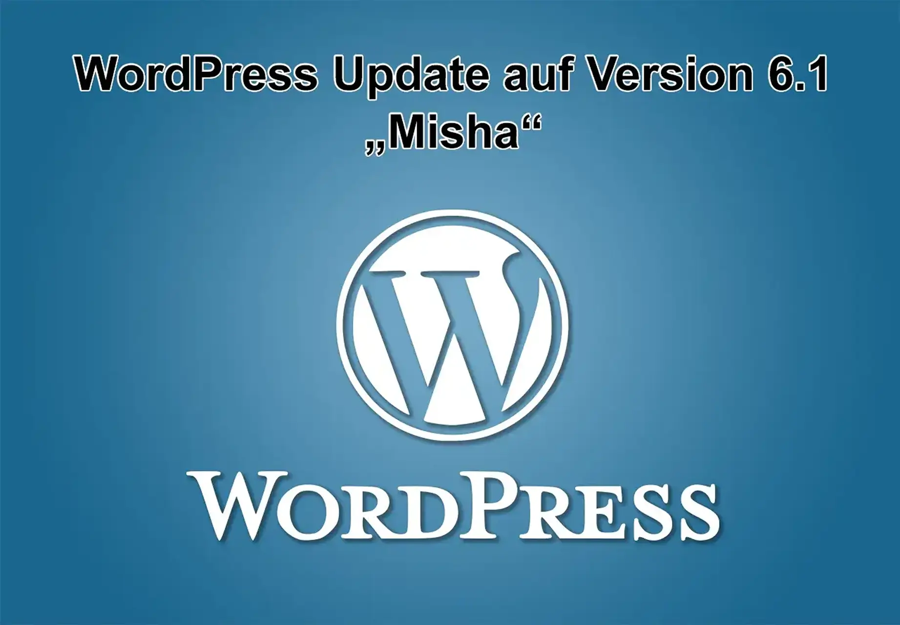 WordPress-Update auf Version 6.1 „Misha“ am 1. November 2022 erschienen