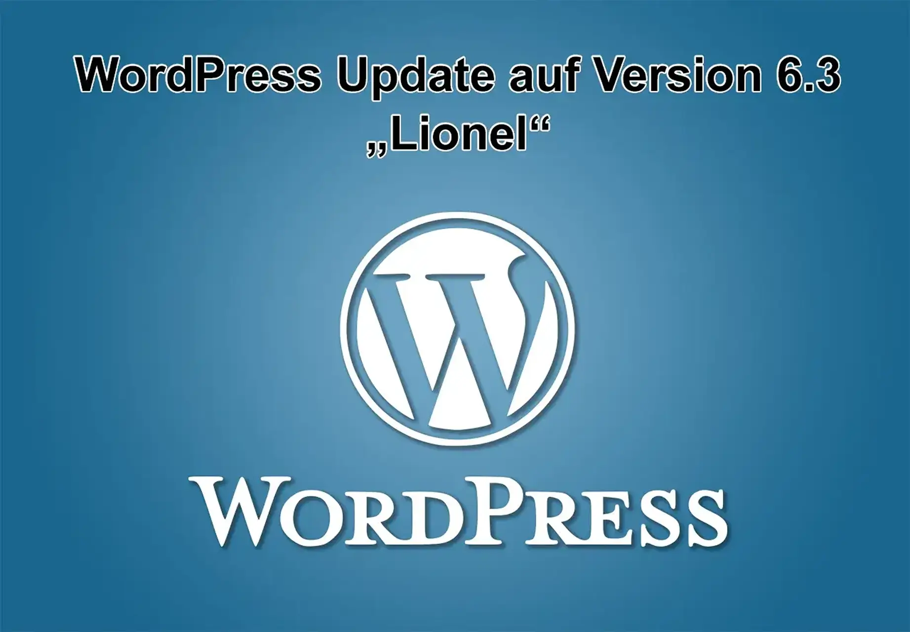 WordPress-Update auf Version 6.3 „Lionel“ am 8. August 2023 erschienen