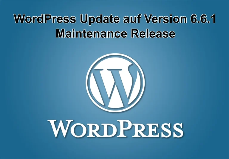 WordPress-Update auf Version 6.6.1 am 23. Juli 2024 erschienen - Maintenance-Release
