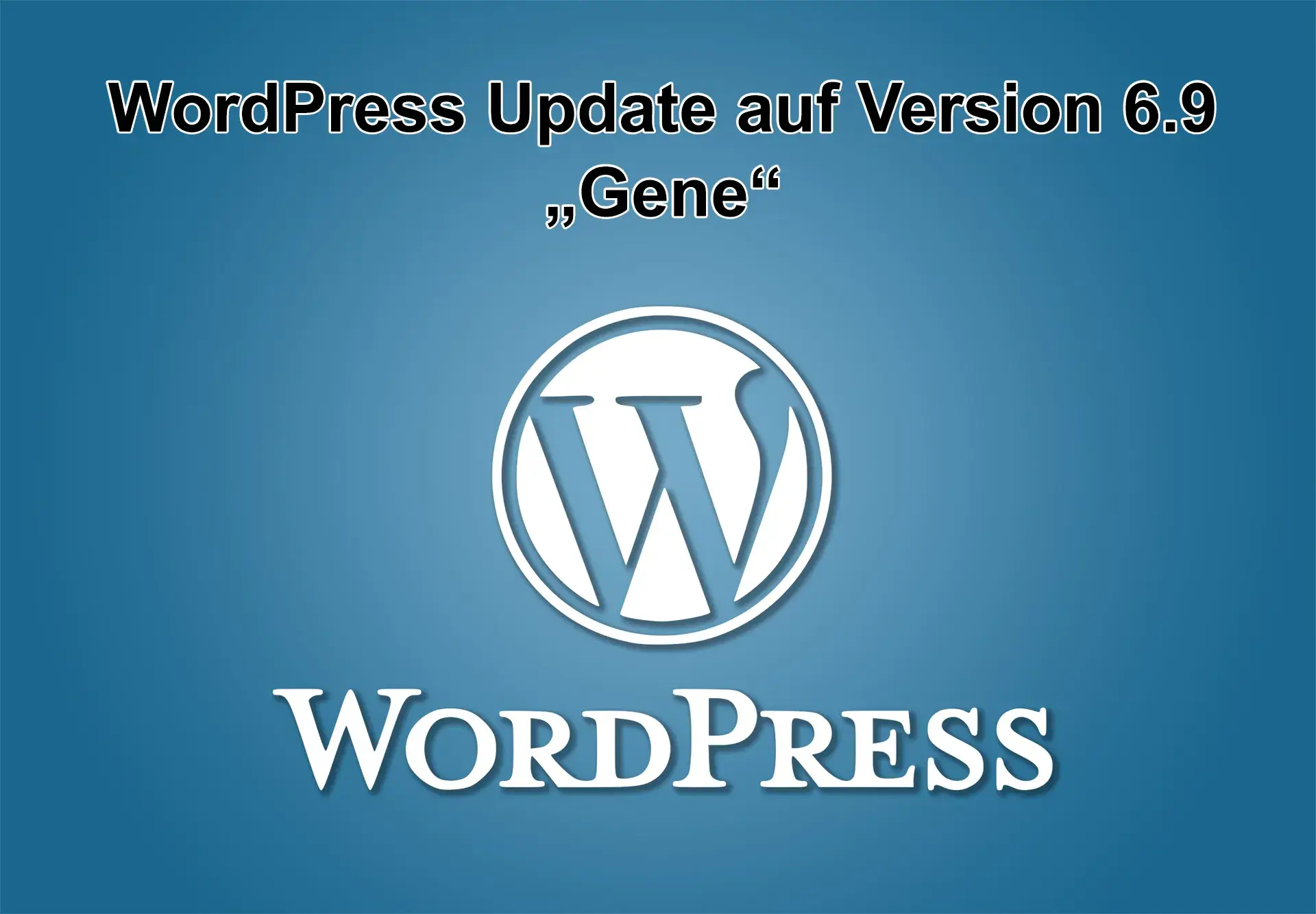 WordPress-Update auf Version 6.9 - Gene - am 2 Dezember 2025 erschienen